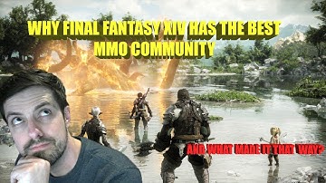 Why FFXIV Has the Best MMO Community