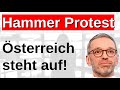 Konsequente Proteste! Österreich steht auf! Viel Sympathie von allen!
