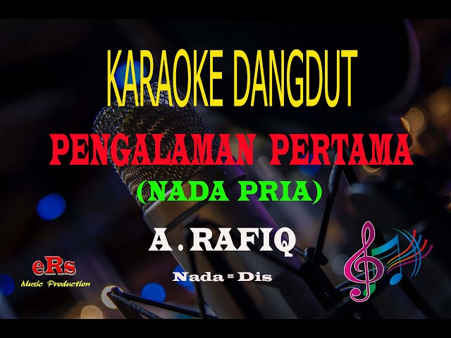 Karaoke Pengalaman Pertama Nada Pria - A Rafiq (Karaoke Dangdut Tanpa Vocal) class=