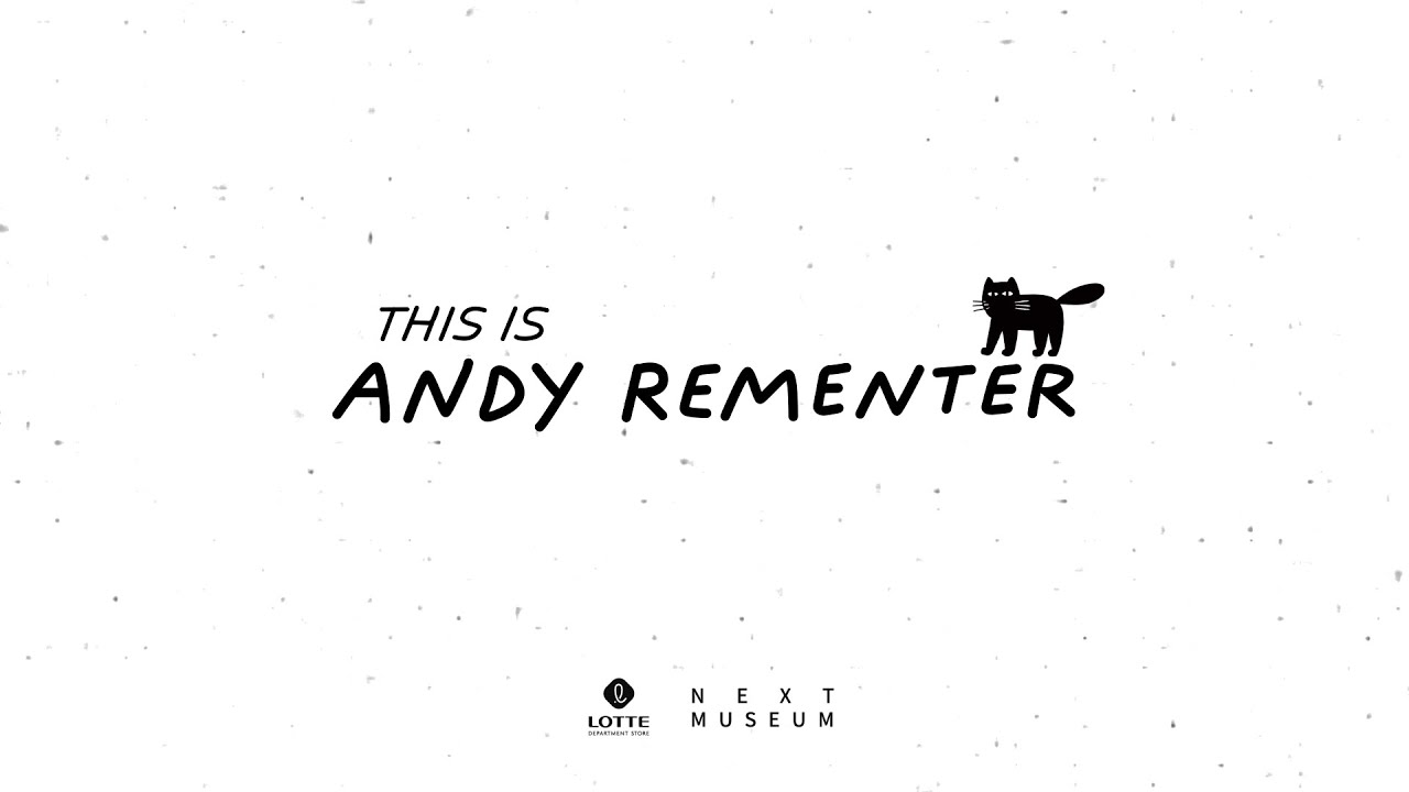 넥스트 뮤지엄 앤디 리멘터 개인전 [This is Andy Rementer - Solo Exhibition] TEASER ...