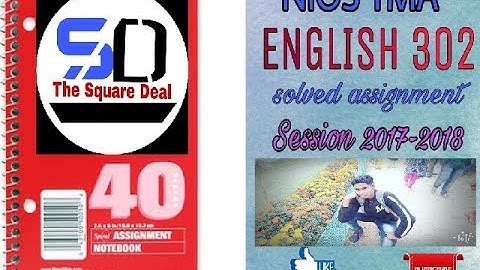 NIOS TMA 2017 - 2018 SOLVED ASSIGNMENT ENGLISH 302