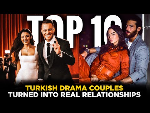 Turkish Drama Couples That Turned Into Real Relationships