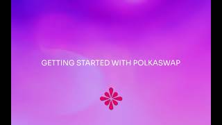 Tech Talks - Getting Started with Polkaswap screenshot 1