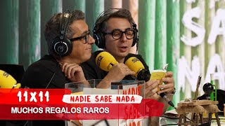 NADIE SABE NADA 11x11 | Muchos regalos raros