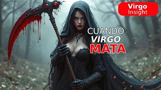 Cuando ♍️ Virgo MATA ?