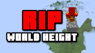 RIP Minecraft World Height lol.