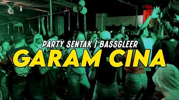 PARTY SENTAK 🔥 DJ BUDAK CIAMIS X GARAM CINA - BASSGLEER - RIFIN D_JOKS REMIX