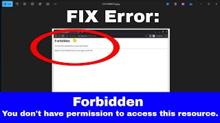 [FIX ERROR] “Forbidden: You Don’t Have Permission to Access this Resource" (Windows)