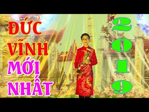 Video Thần Đồng Đức Vĩnh Mới Nhất 2019 - youtube
