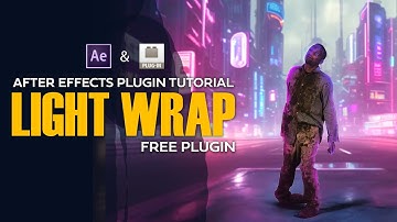 Learn a new video editing technique with just one plugin: After Effects light wrap tutorial!