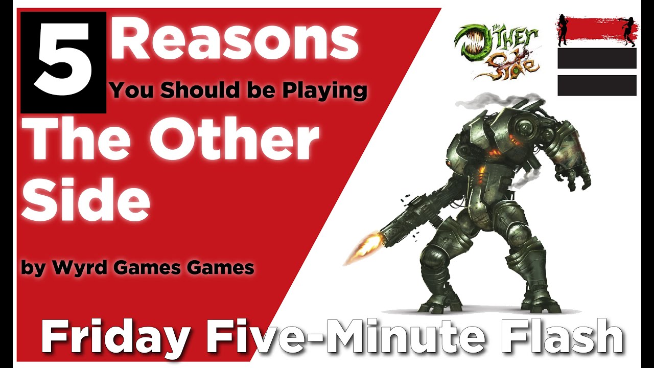 5 Reasons YOU Should be Playing THE OTHER SIDE