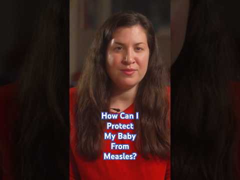 How Can I Protect My Baby from Measles? | AAP