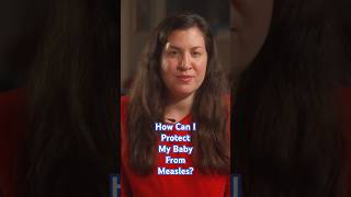 How Can I Protect My Baby from Measles? | AAP