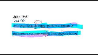 John 19:5 Latin Vulgate