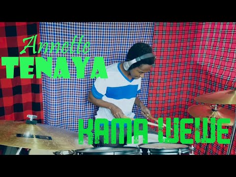 Annette Tenaya - Kama Wewe | Kadany Le'Drummer DRUM COVER.