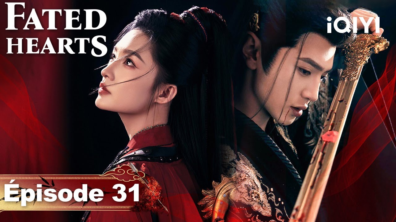 Fated Hearts EP31 | iQIYI France #liqin#chenzheyuan#cdrama#iqiyi #Sériechinoise#cdrama