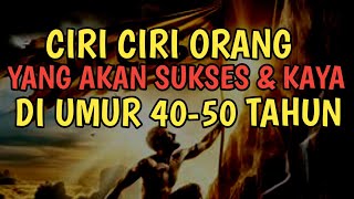 16 Ciri Orang yang Akan Kaya dan Sukses di Usia 40 Tahun
