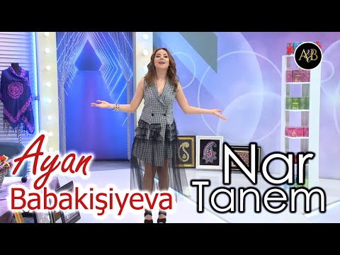 Ayan Babakishiyeva - Nar tanem