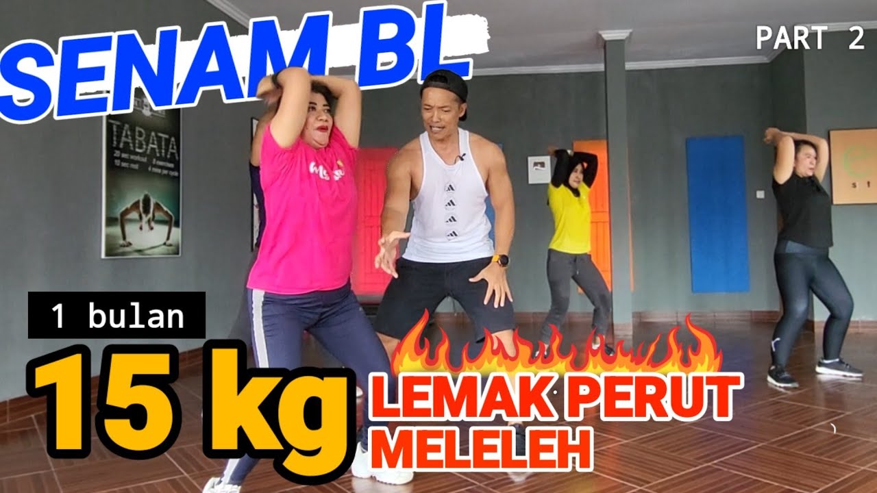 SENAM BL 1 BULAN 15 KG LEMAK PERUT LUNTUR