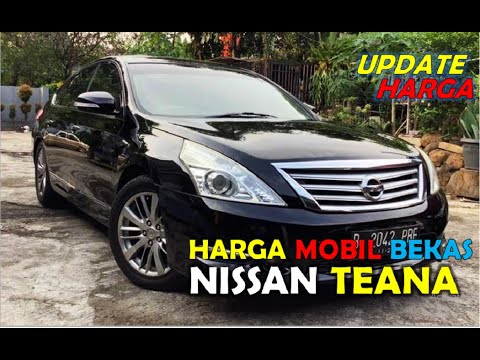 Harga Mobil  Bekas Nissan Teana Tahun  2010  2013 Sedan  