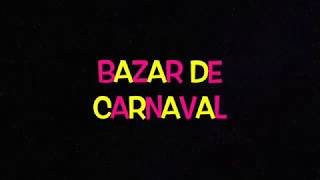 COSMA BAZAR DE CARNAVAL 2018