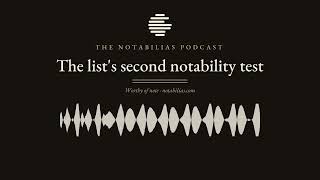 The List's Second Notability Test — Wikipedia's WP:NLIST Rule | The Notabilias Podcast