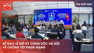 CLOSING CEREMONY OF THE SIGNING OF THE HANOI CONVENTION ON CYBERCRIME