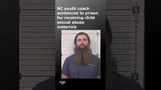 North Carolina youth coach sentenced to prison for receiving child sexual abuse materials