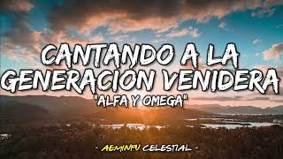 Miniatura de "AEMINPU🌈ALFA Y OMEGA | ⚡CANTANDO A LA GENERACIÓN VENIDERA🎵(CON LETRA)🔥HIMNOS CELESTIALES ANTIGUOS"