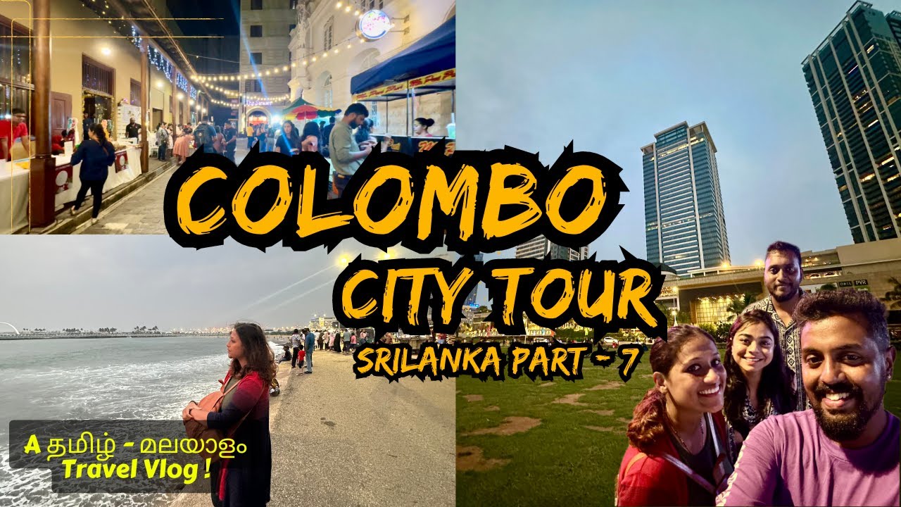 Things to do in Colombo | Colombo City tour (தமிழ்-മലയാളം Travel Vlog ...