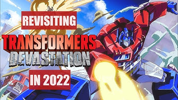 Revisiting TRANSFORMERS DEVASTATION in 2022