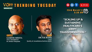 Trending Tuesday | Sameer Mehta & Dr B K Rana | Live on 23 March '2021 at 5:30 PM (IST)