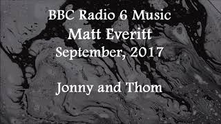 (2017/09/26) BBC Radio 6 Music, Matt Everitt, Thom, Jonny &amp; Hans Zimmer