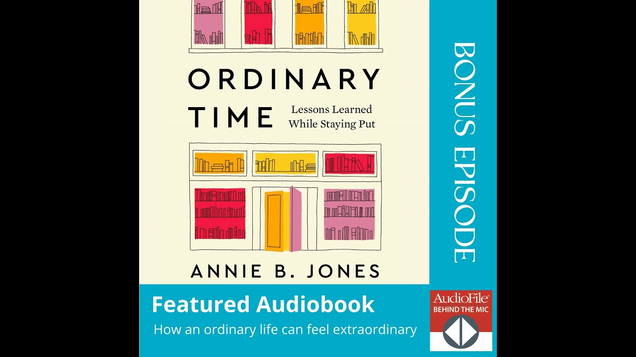 ORDINARY TIME by Annie B. Jones, Emily P. Freeman [Fore.], read by Annie B. Jones, Emily P. Freem...