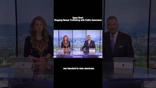 Super Bowl: Stopping Human Trafficking with Public Awareness