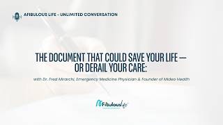The Document That Could Save Your Life — or Derail Your Care