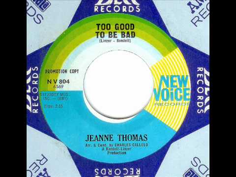 Jeanne Thomas - TOO GOOD TO BE BAD (Bob Crewe) (19...