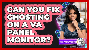 Can You Fix Ghosting On A VA Panel Monitor? - The Hardware Hub