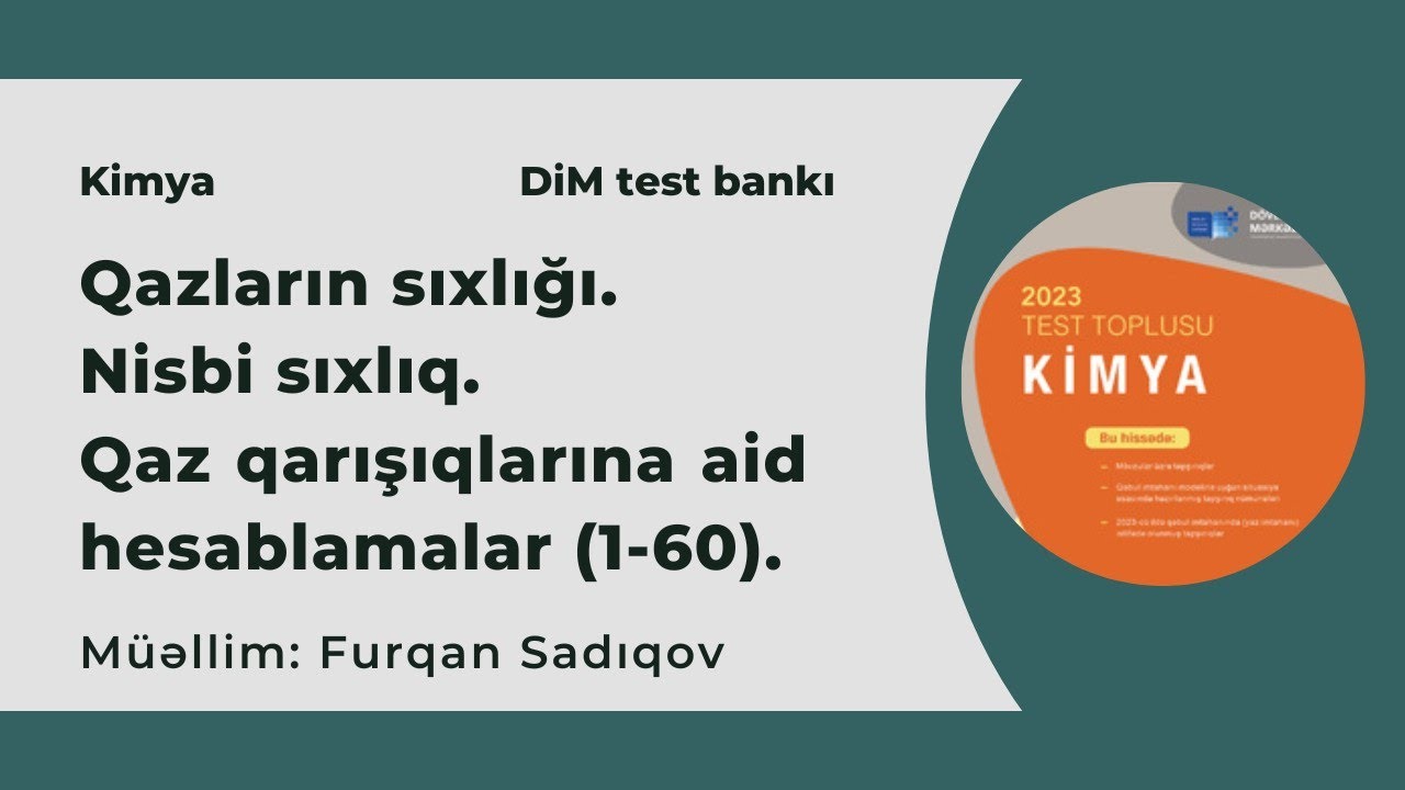 DİM yeni toplu | Qazların sıxlığı. Nisbi sıxlıq. Qaz qarışıqlarına aid hesablamalar (1-60).