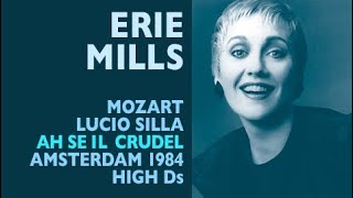Erie Mills - Mozart: LUCIO SILLA, Ah se il crudel periglio, Amsterdam 1984, High Ds