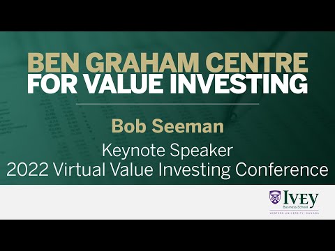 2022 Virtual Value Investing Conference | Keynote Speaker: Bob Seeman