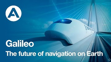 Galileo - The future of navigation on Earth