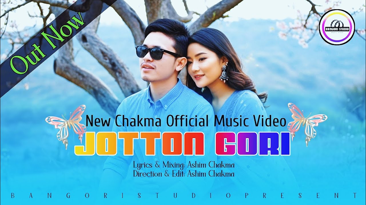 Jotton Gori || New Chakma Official Music Video 2025 || Lyrics & Audio Mixing By Ashim Chakma.