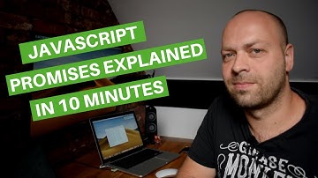 JavaScript Promises Explained In 10 Minutes
