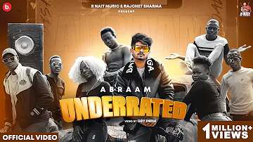 R Nait presents - Abraam Underrated (Official Video) | Punjabi Song