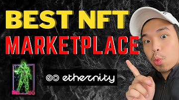 ETHERNITY NFT Marketplace! What makes the NFT Marketplace the TOP Pick