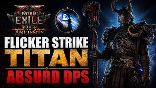 FLICKER STRIKE TITAN – INSANE DPS & ENDGAME! | POE 2
