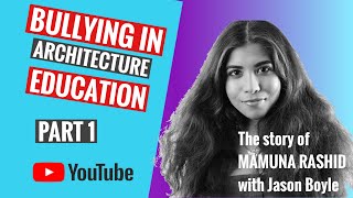 Bullying in Architecture Education - Part 1
