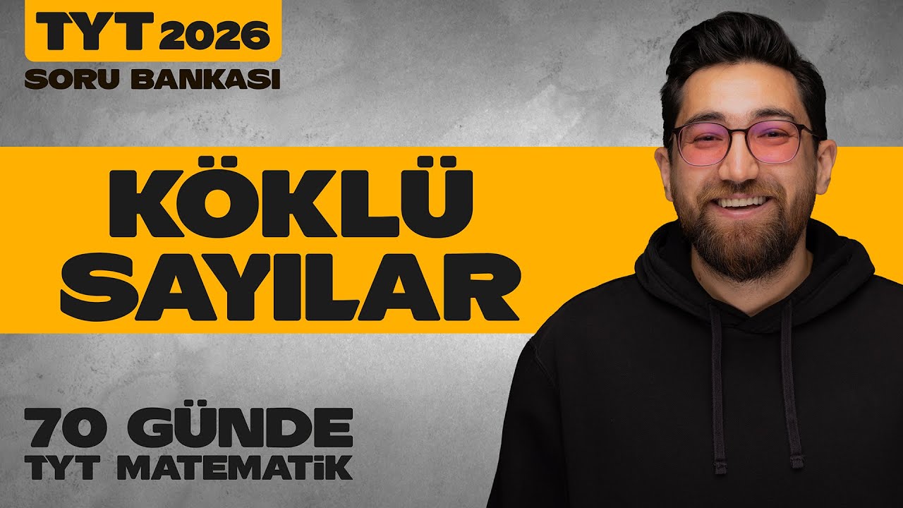 Köklü Sayılar Soru Bankası Çözümleri | 10.Ünite - Tek Video |  TYT Matematik | 2026