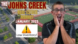 Not Enough Homes ... Or TOO Many Buyers | Johns Creek Real Estate Market Jan 2025